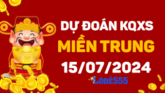  Dự Đoán XSMT 15/7/2024 - Soi Cầu Miền Trung ngày 15 tháng 7 hôm nay